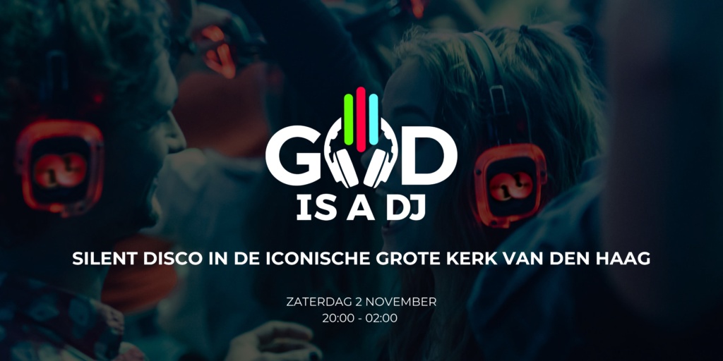 ‘Stil’ clubavondconcept God is a DJ strijkt neer in de Grote Kerk Den Haag