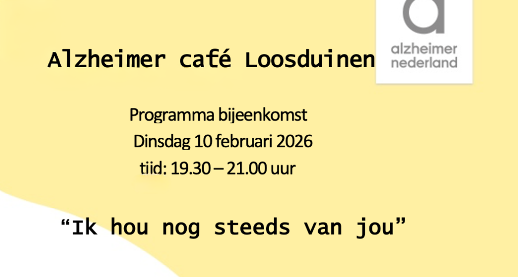 “Ik hou nog steeds van jou”: dementie en relaties centraal “Ik hou nog steeds van jou”: dementie en relaties centraal
